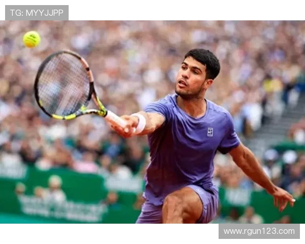 阿尔卡拉斯连胜阳光后征战蒙特卡洛 阿尔卡拉斯连胜阳光后征战蒙特卡洛